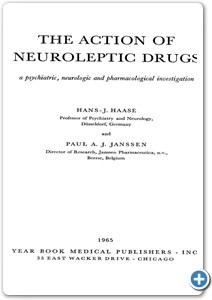 H.J. Haase and P.A.J. Janssen, The Action of Neuroleptic Drugs, Year Book Medical Publishers, Chicago (1965)
